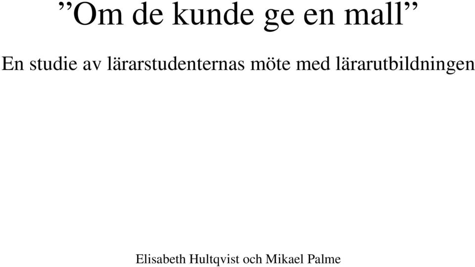 möte med lärarutbildningen