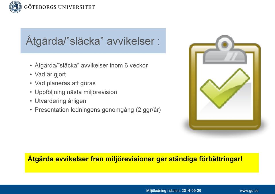 miljörevision Utvärdering årligen Presentation ledningens genomgång