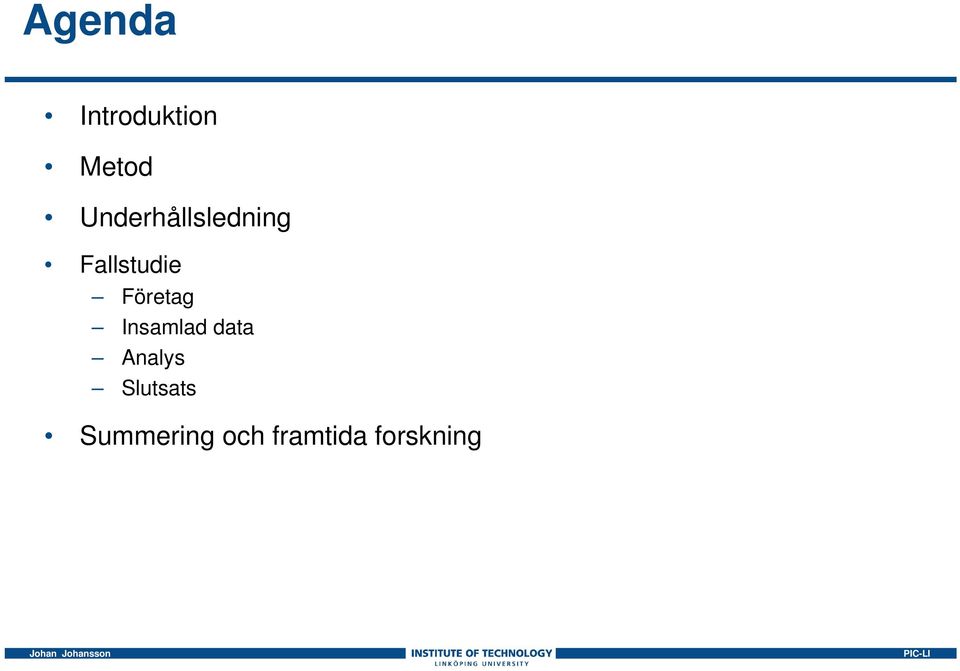 Företag Insamlad data Analys