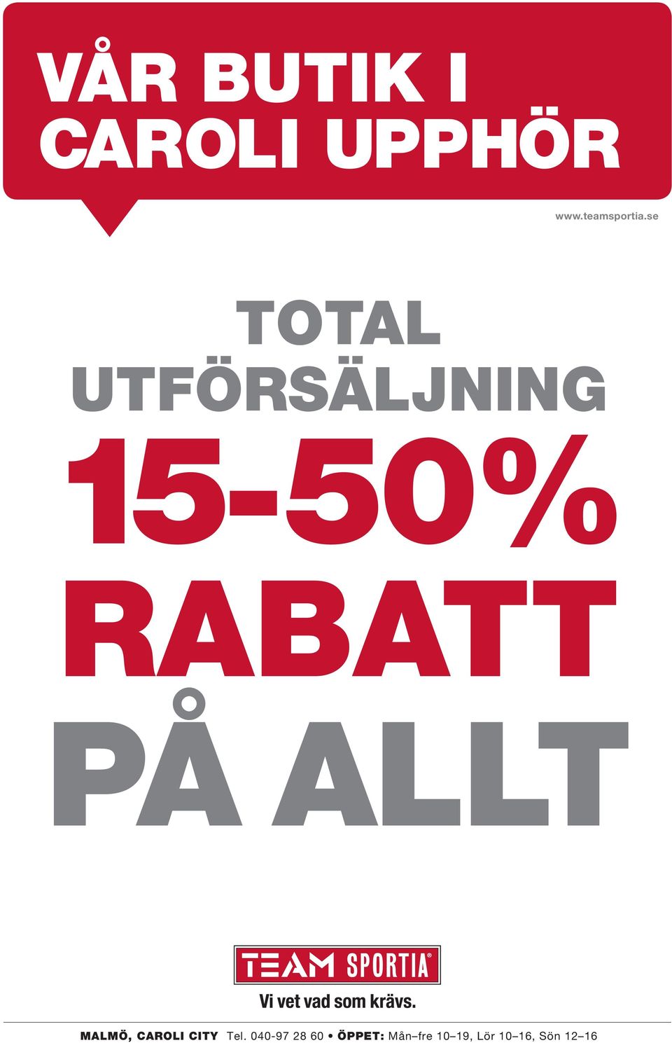 se TOTAL UTFÖRSÄLJNING 15-50% RABATT PÅ ALLT