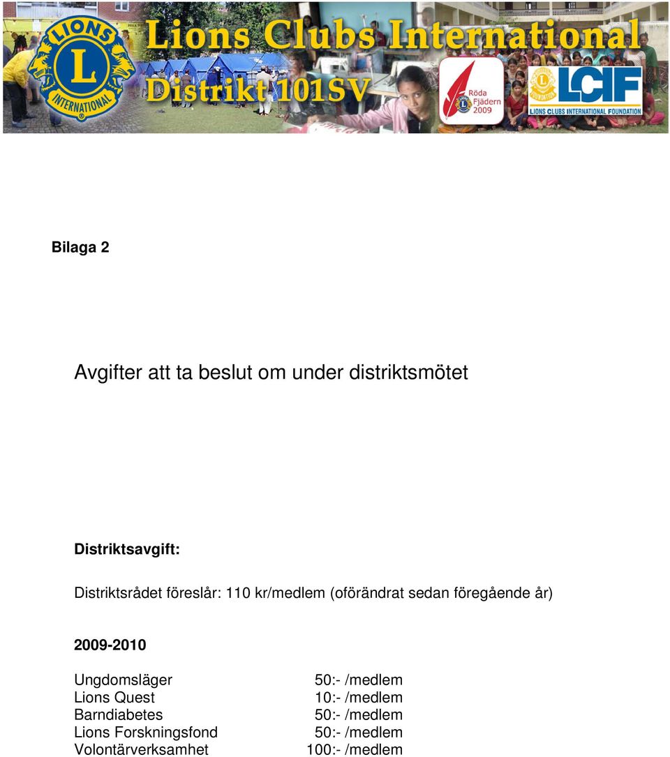 2009-2010 Ungdomsläger Lions Quest Barndiabetes Lions Forskningsfond