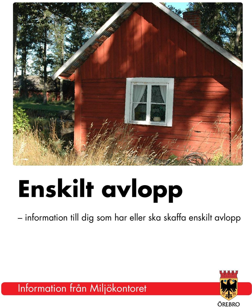 skaffa enskilt avlopp