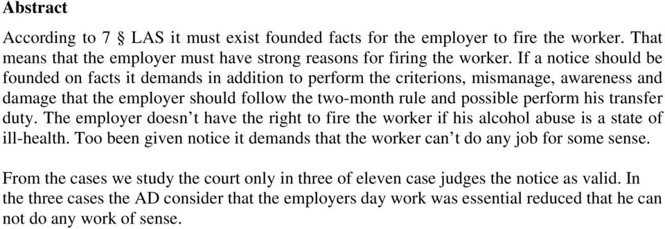 his transfer duty. The employer doesn t have the right to fire the worker if his alcohol abuse is a state of ill-health.