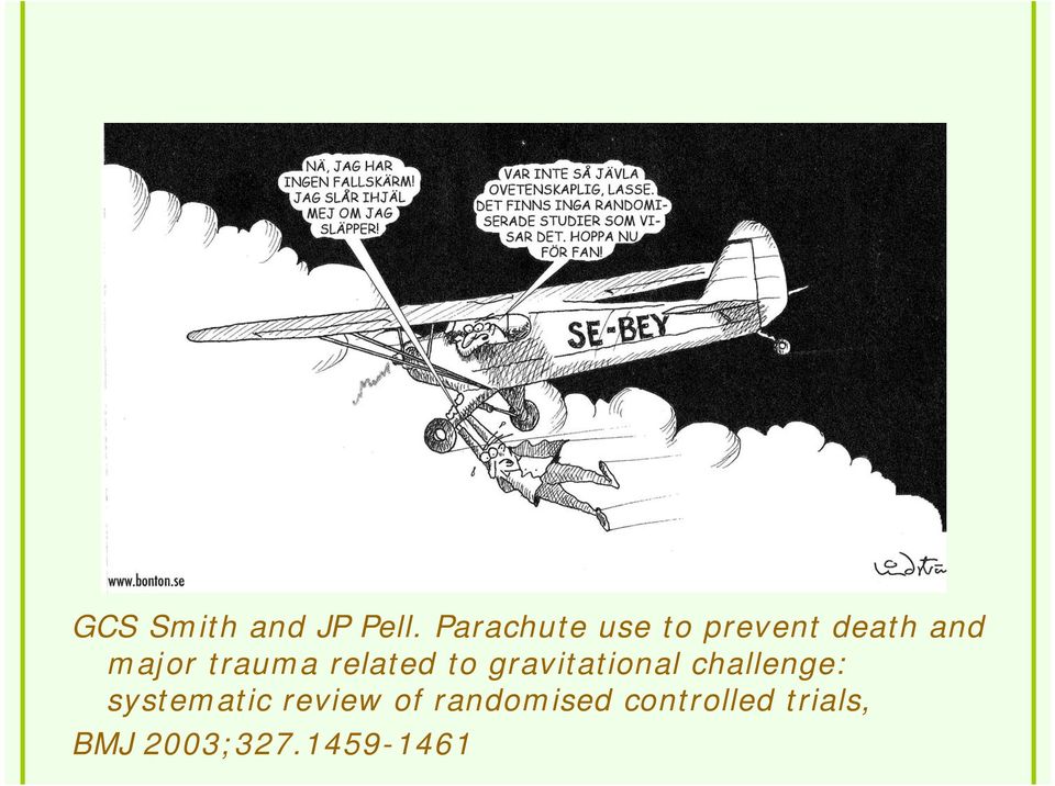 trauma related to gravitational challenge: