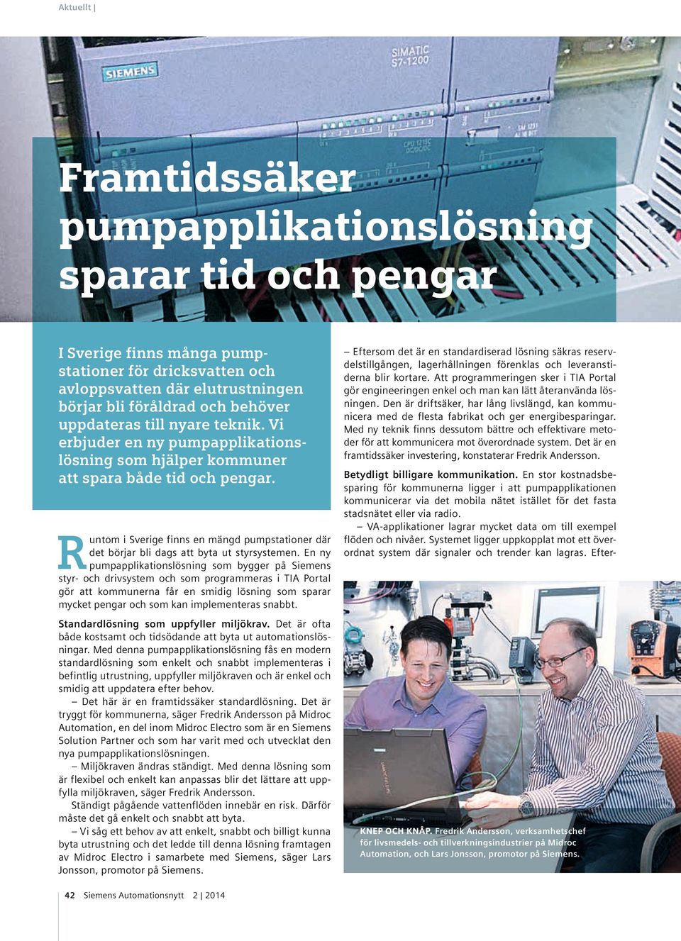 R untom i Sverige finns en mängd pumpstationer där det börjar bli dags att byta ut styrsystemen.