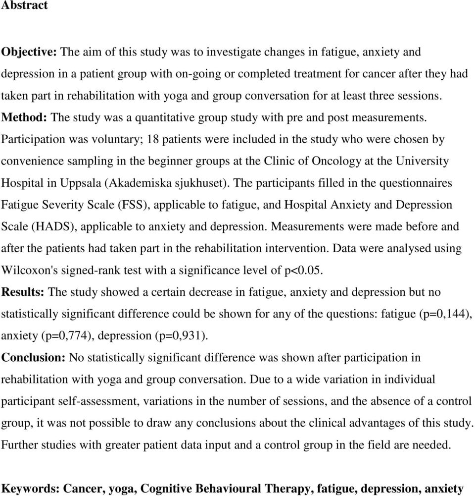 Participation was voluntary; 18 patients were included in the study who were chosen by convenience sampling in the beginner groups at the Clinic of Oncology at the University Hospital in Uppsala