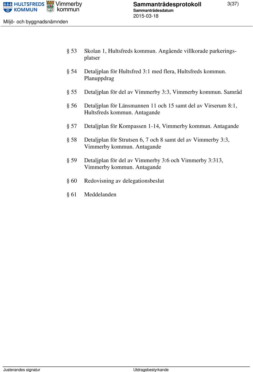 Planuppdrag 55 Detaljplan för del av Vimmerby 3:3, Vimmerby kommun.