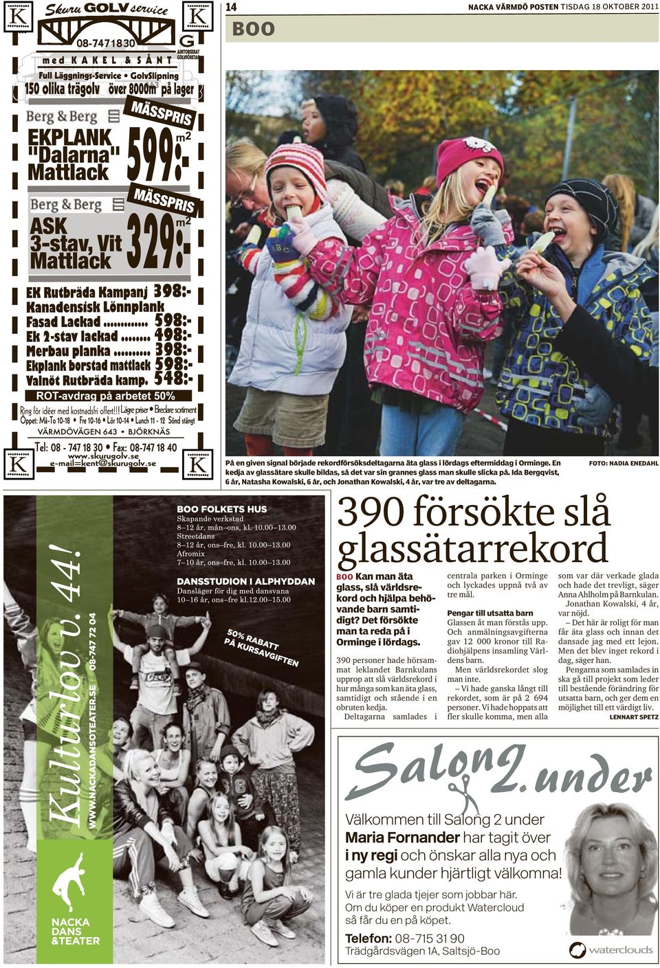 390 försökte slå glassätarrekord FOTO: NADIA ENEDAHL BOO Kan man äta glass, slå världsrekord och hjälpa behövande barn samtidigt? Det försökte man ta reda på i Orminge i lördags.