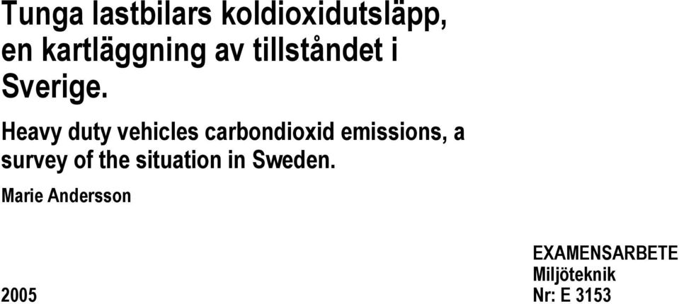 Heavy duty vehicles carbondioxid emissions, a survey