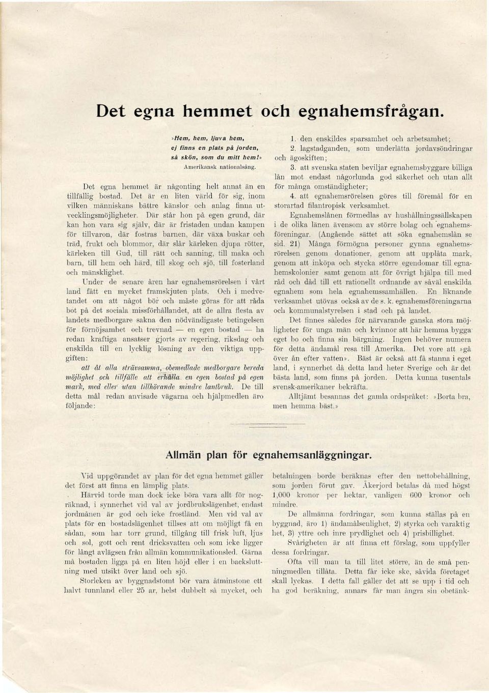 DHr stitr hon pa egen gnllld dur kan hon yam sig själv dill' ii' fristadcn undnu kampen föl' lilh'aron diir fostras bu men däl' viixa buskmo och triid frukt och blommor diir slål' kärleken djupn