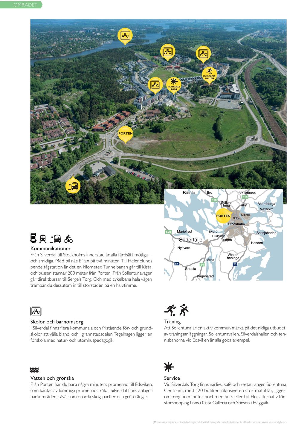 Och med cykelbana hela vägen trampar du dessutom in till storstaden på en halvtimme.