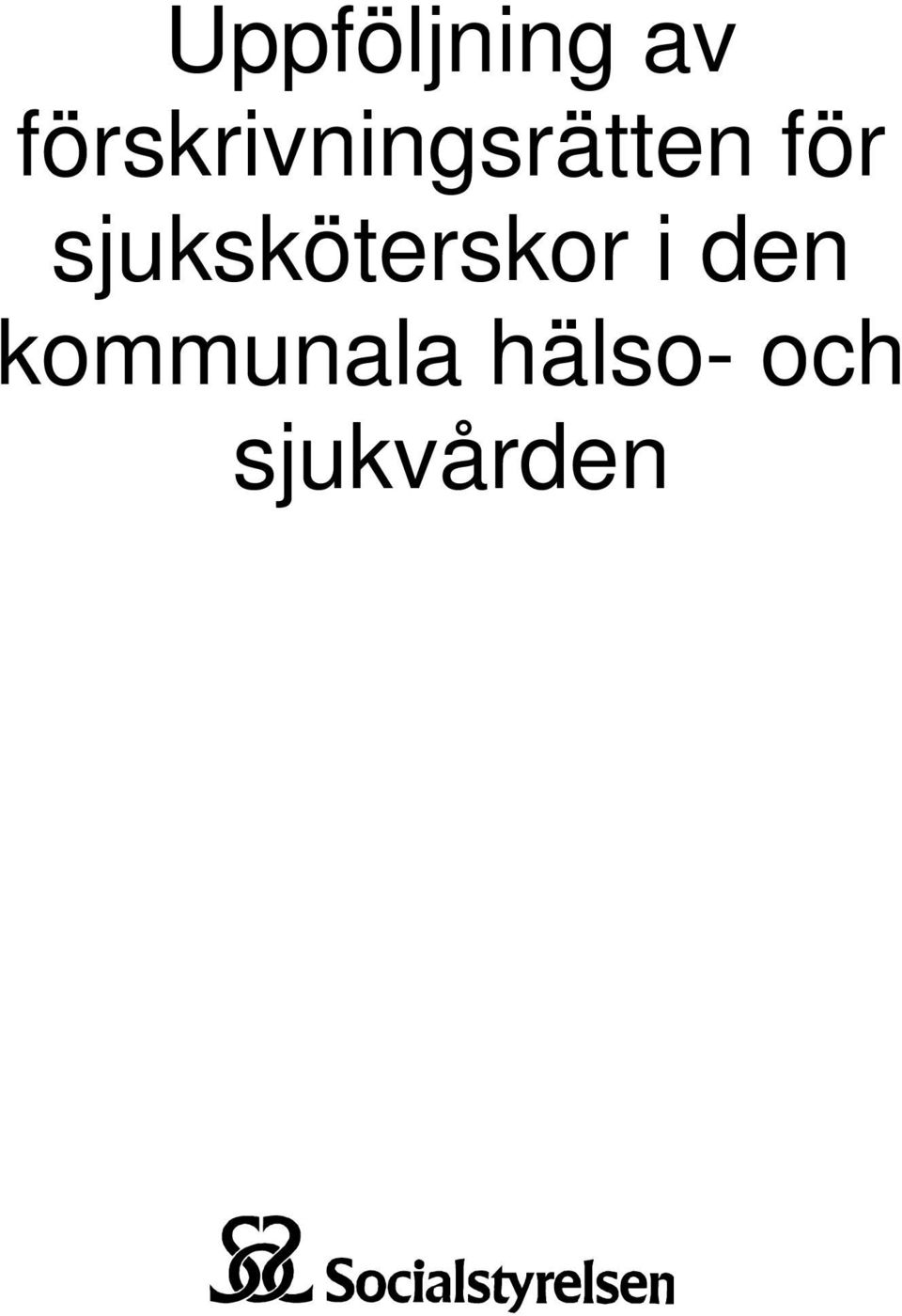 för sjuksköterskor i