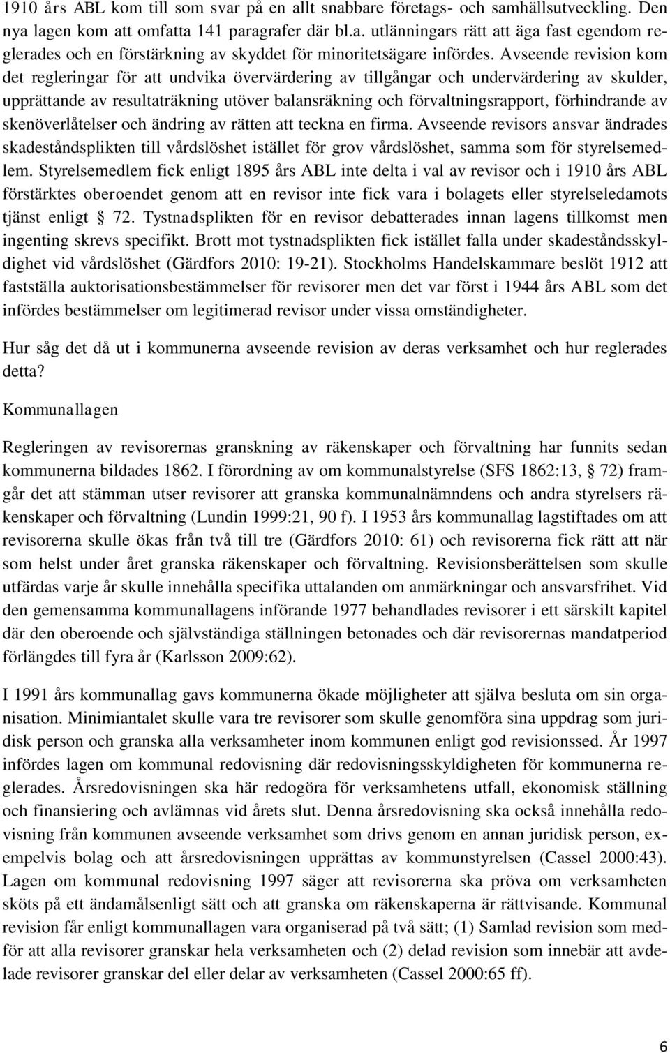 förhindrande av skenöverlåtelser och ändring av rätten att teckna en firma.