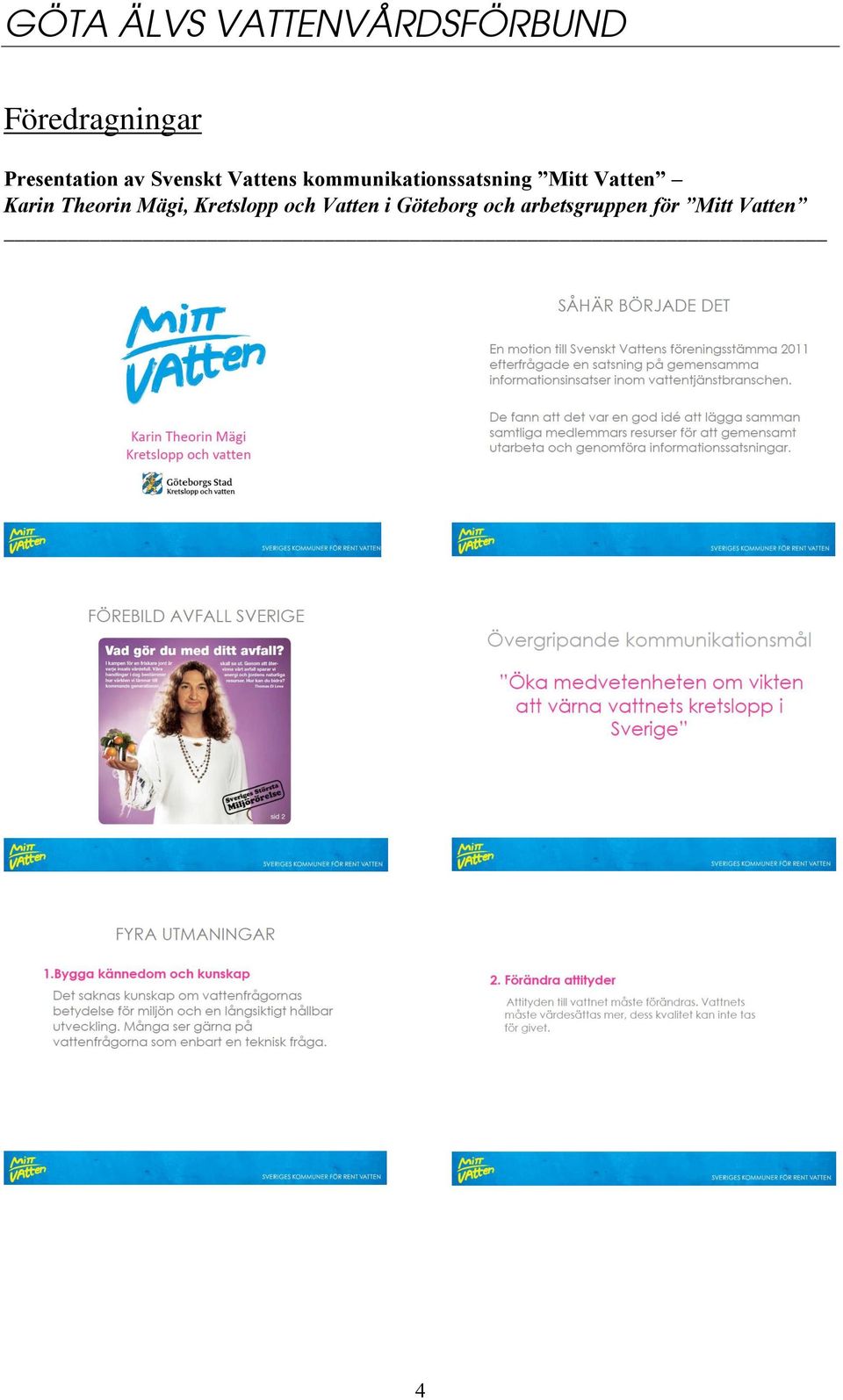 Karin Theorin Mägi, Kretslopp och Vatten i