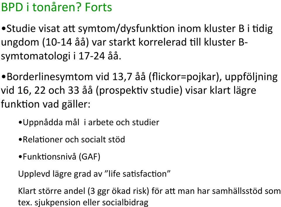 symtomatologi i 17-24 åå.