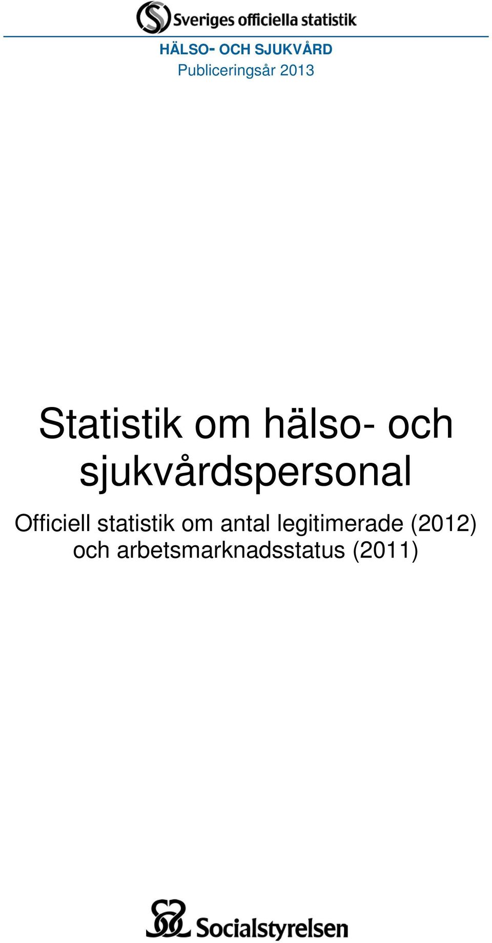 sjukvårdspersonal Officiell statistik om