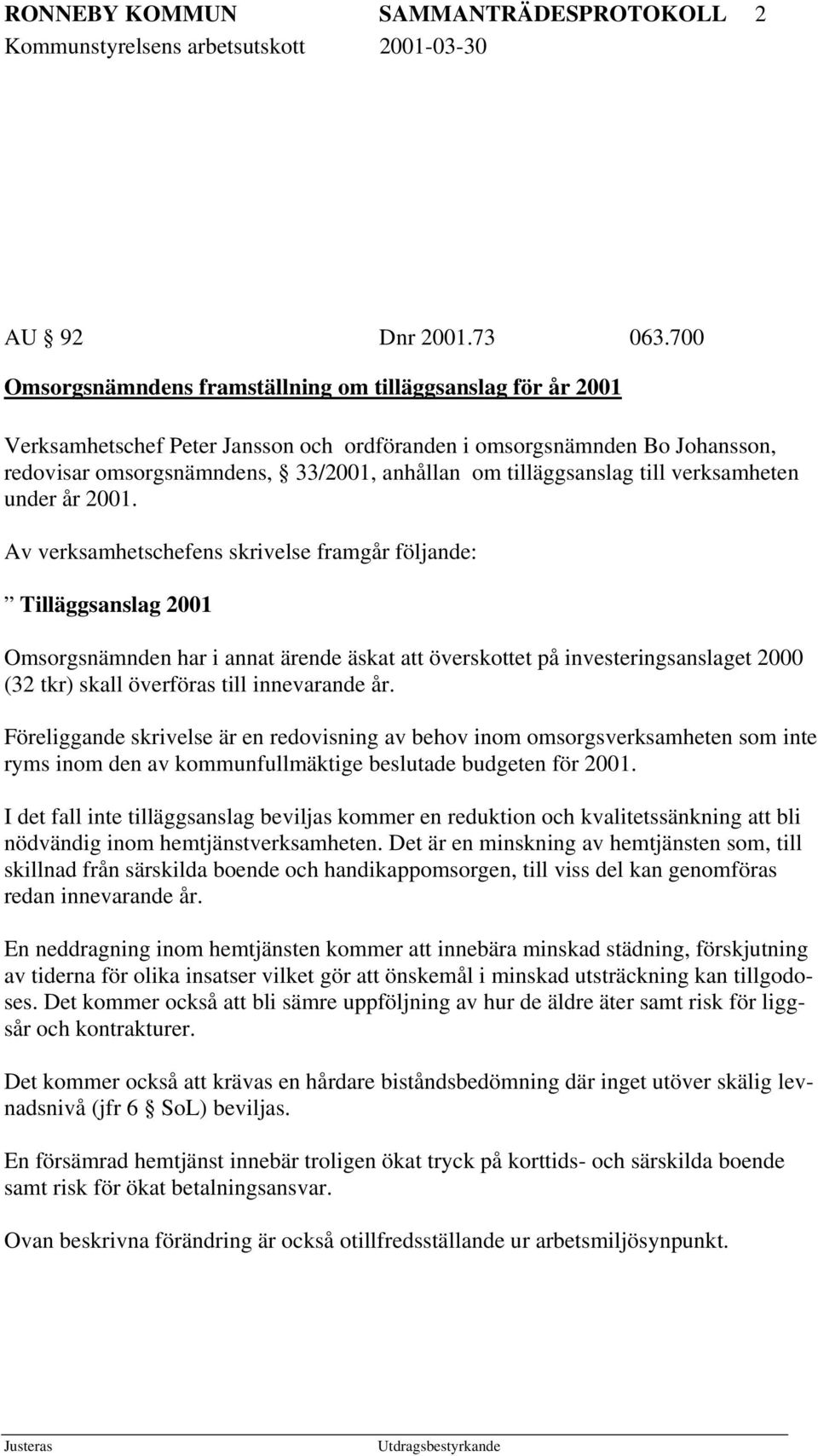 tilläggsanslag till verksamheten under år 2001.