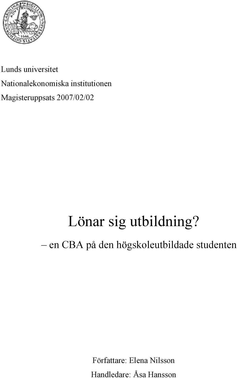 sig utbildning?