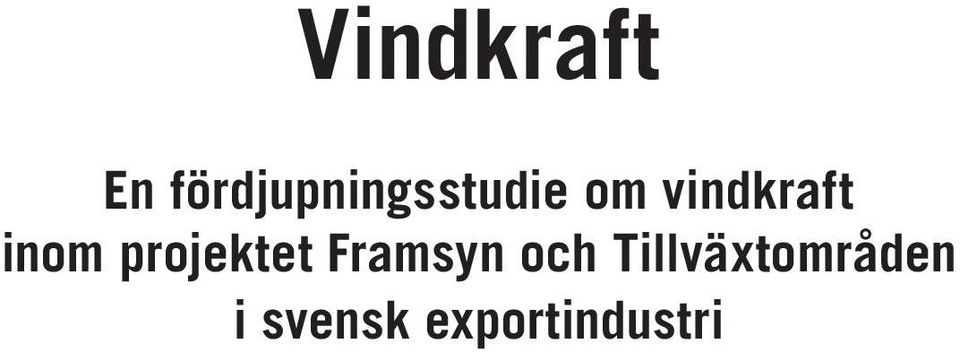 vindkraft inom projektet