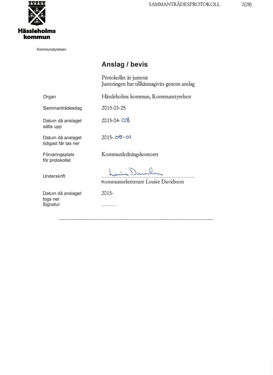 Förvaringsplats för protokollet Håssieholms, 2015-03-25 2015-04- 0'8 2015- ooj- o \