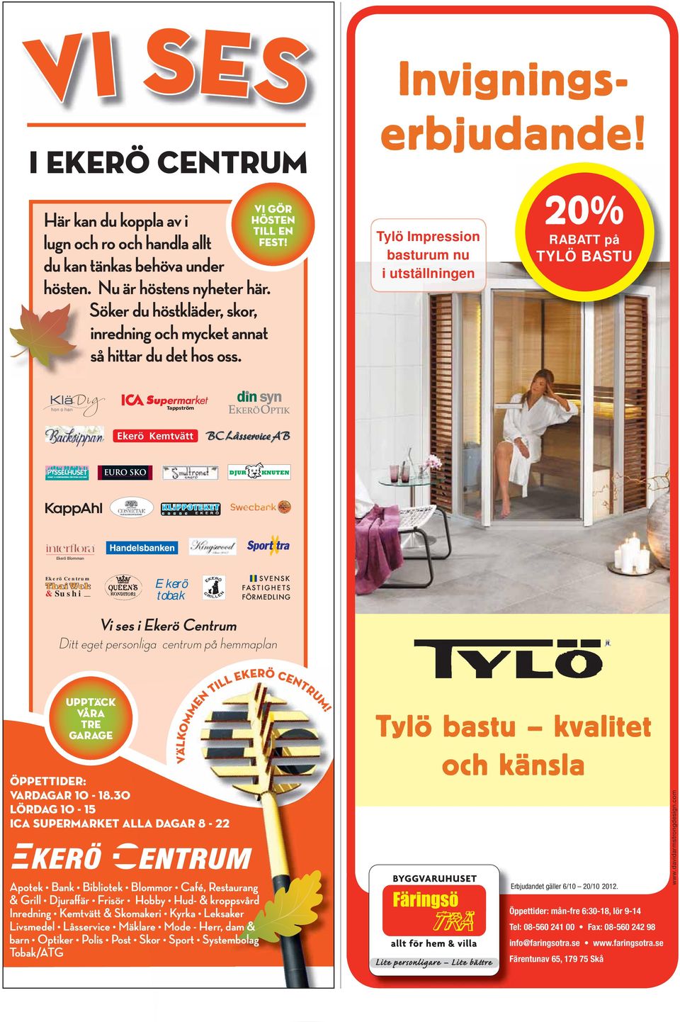 Tylö Impression basturum nu i utställningen 20% RABATT på TYLÖ BASTU Tappström Ekerö Kemtvätt KLI PPOTPO TE KET.