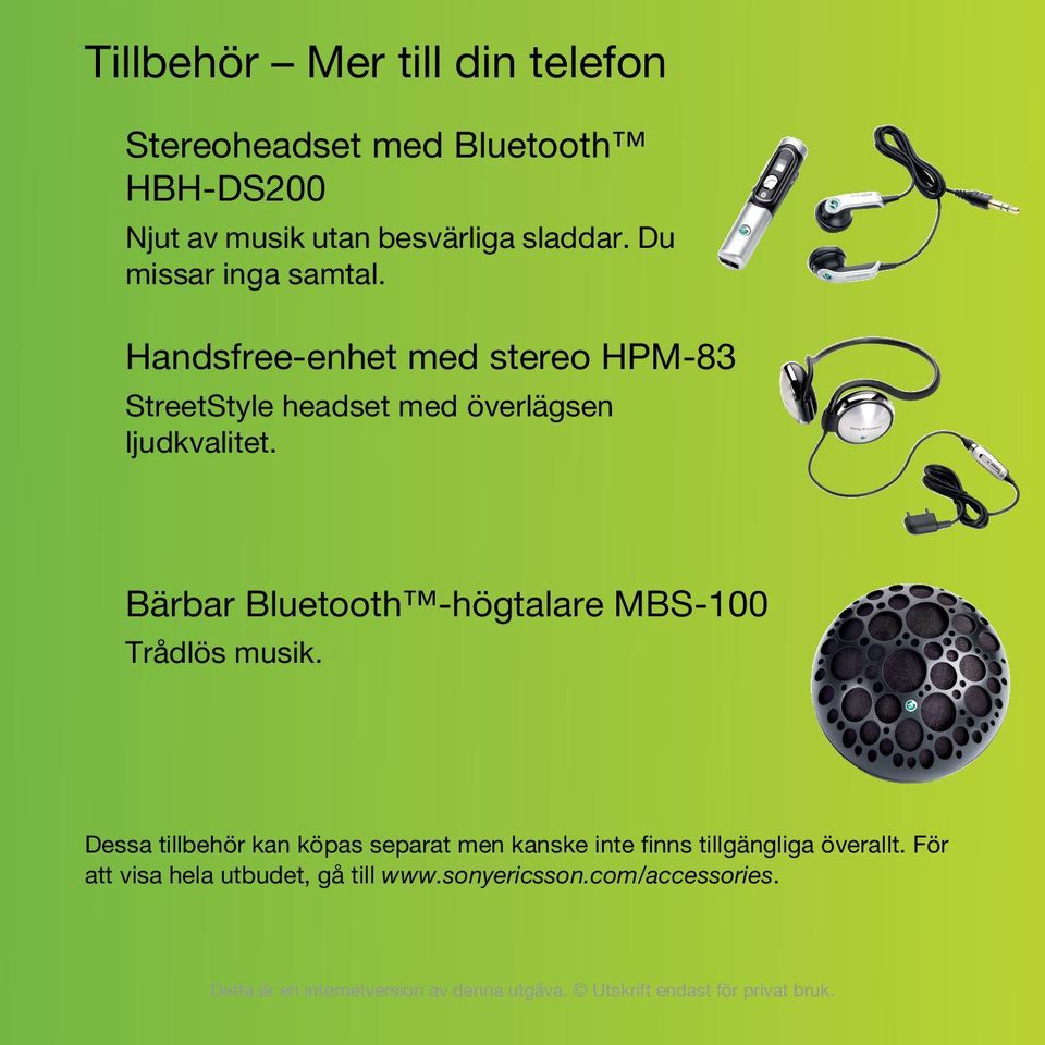 Handsfree-enhet med stereo HPM-83 StreetStyle headset med överlägsen ljudkvalitet.