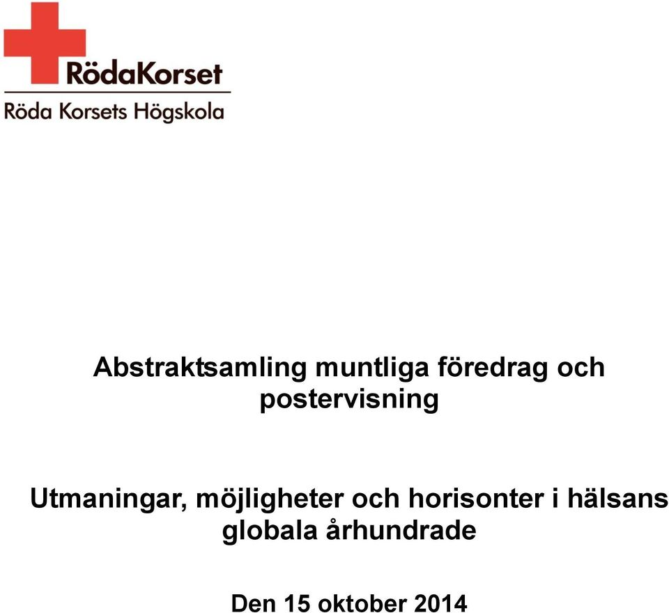 möjligheter och horisonter i