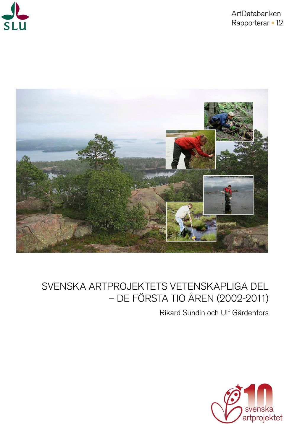VETENSKAPLIGA DEL DE FÖRSTA TIO