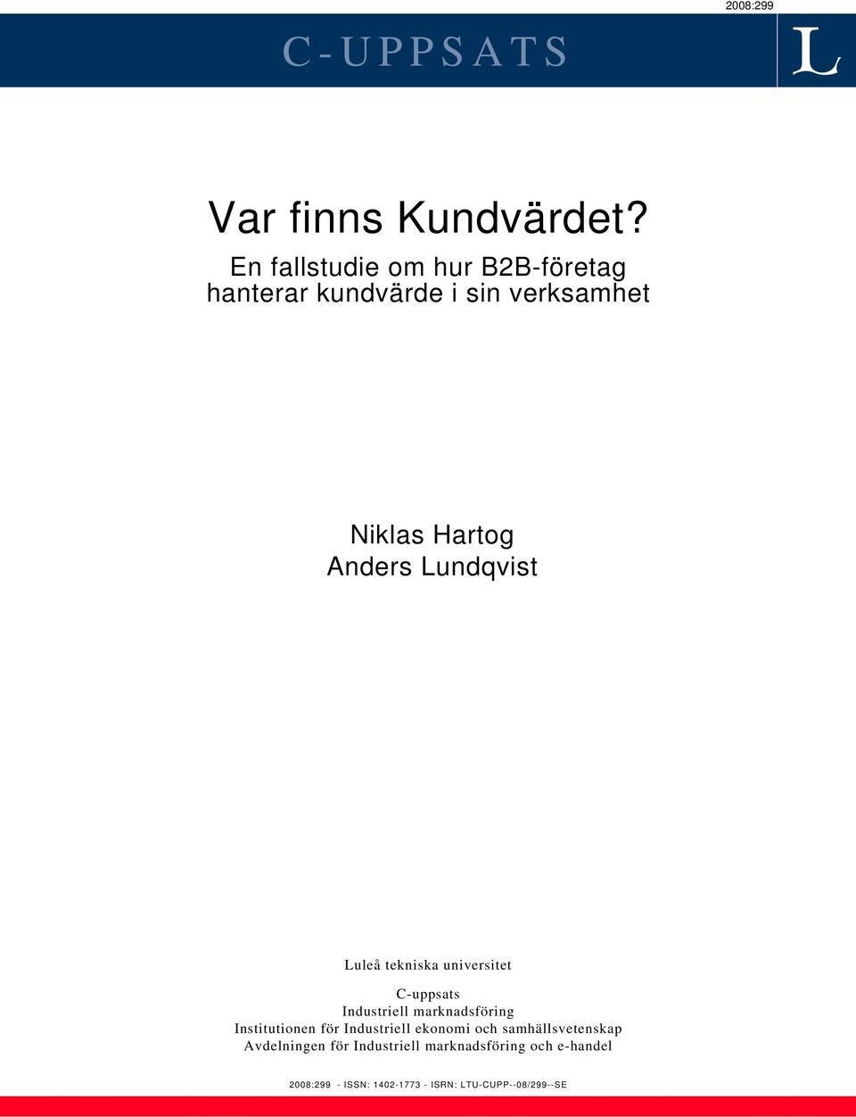 Lundqvist Luleå tekniska universitet C-uppsats Industriell marknadsföring Institutionen för