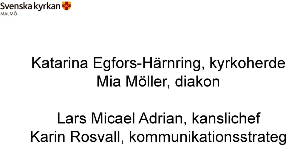 Lars Micael Adrian, kanslichef