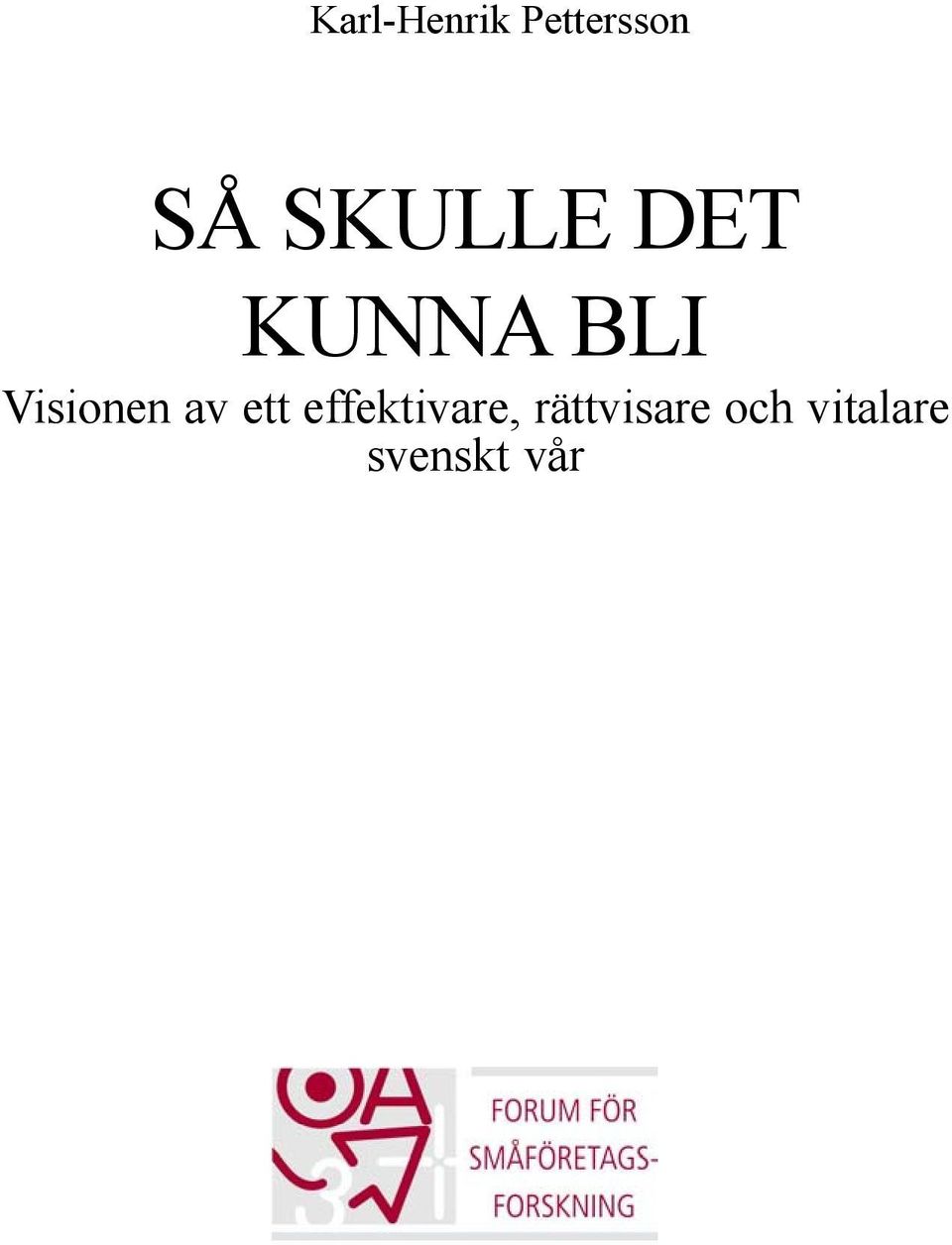 Visionen av ett