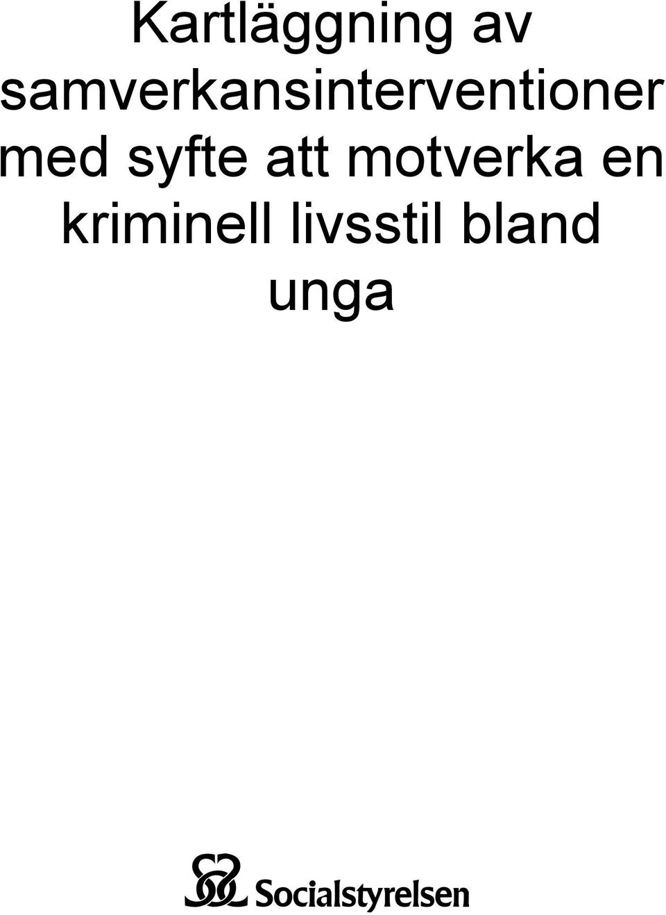 med syfte att motverka