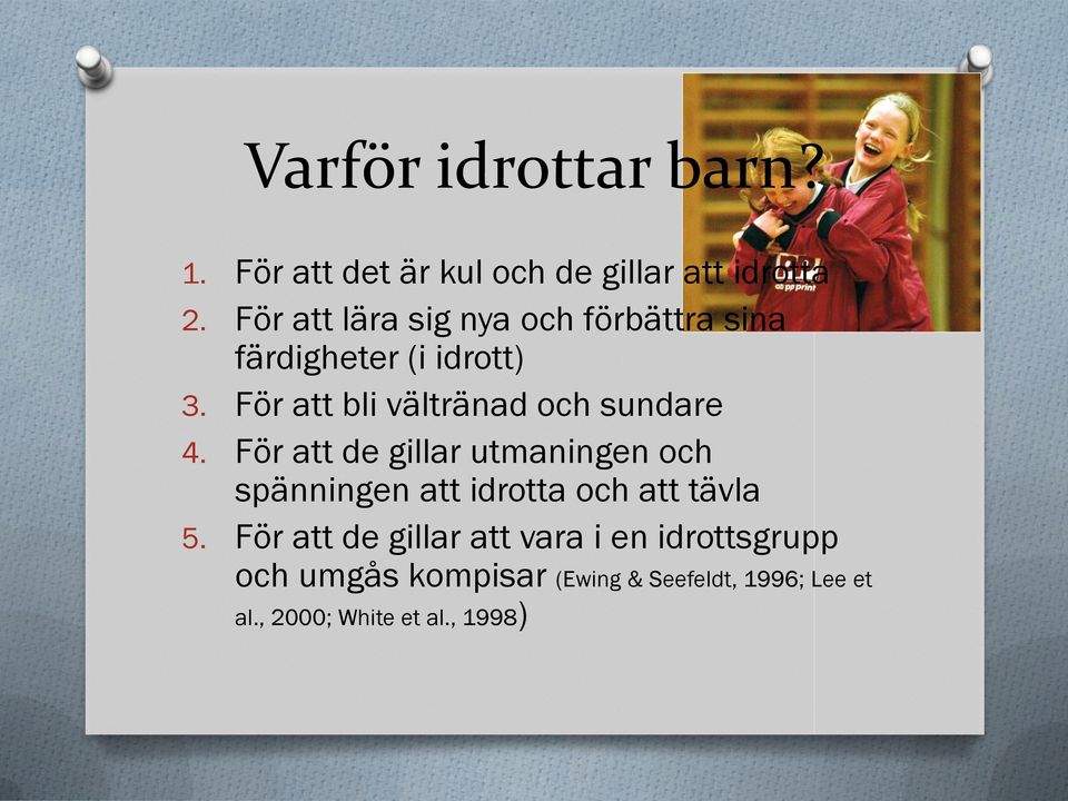 För att bli vältränad och sundare 4.