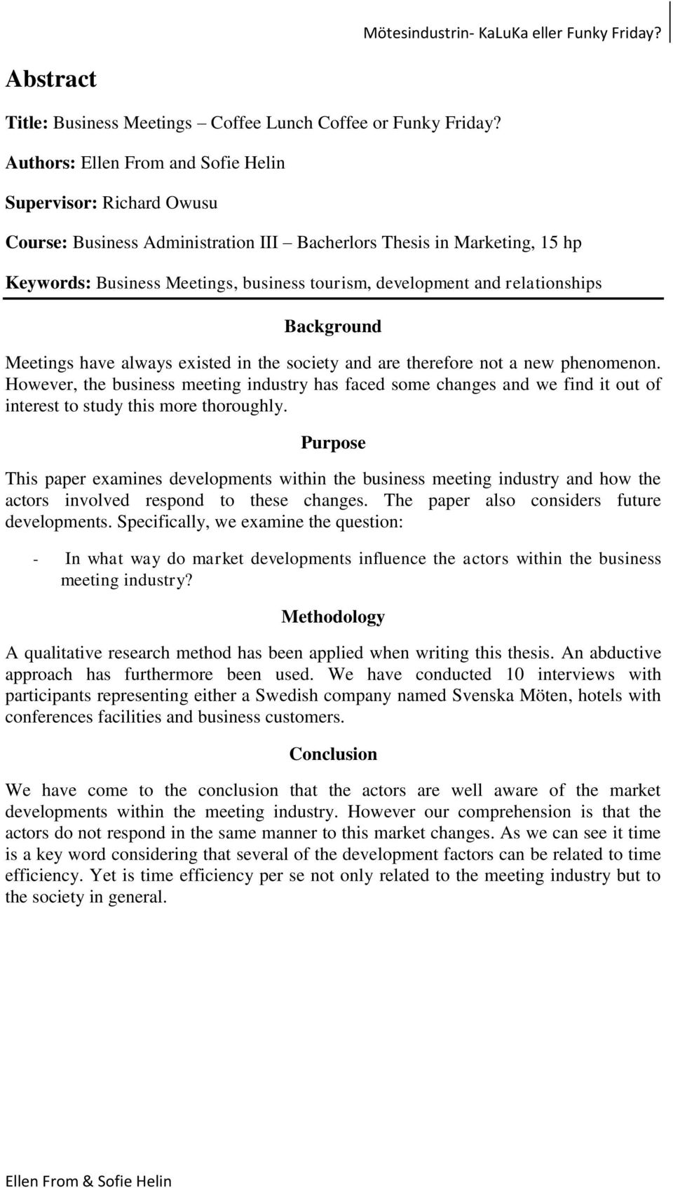 relationships Background Meetings have always existed in the society and are therefore not a new phenomenon.