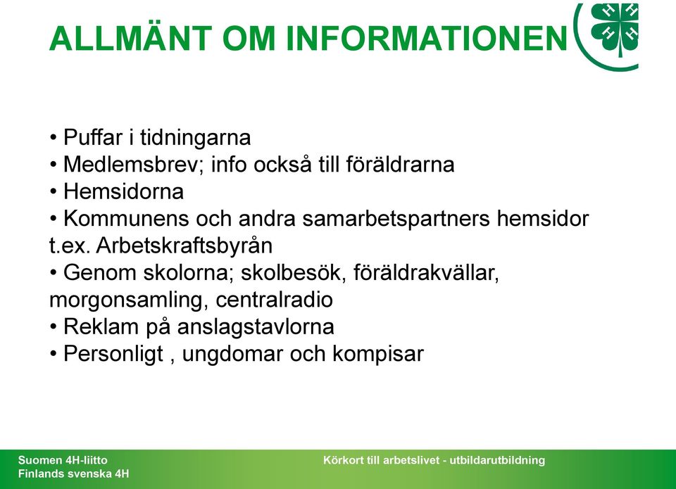 Arbetskraftsbyrån Genom skolorna; skolbesök, föräldrakvällar,