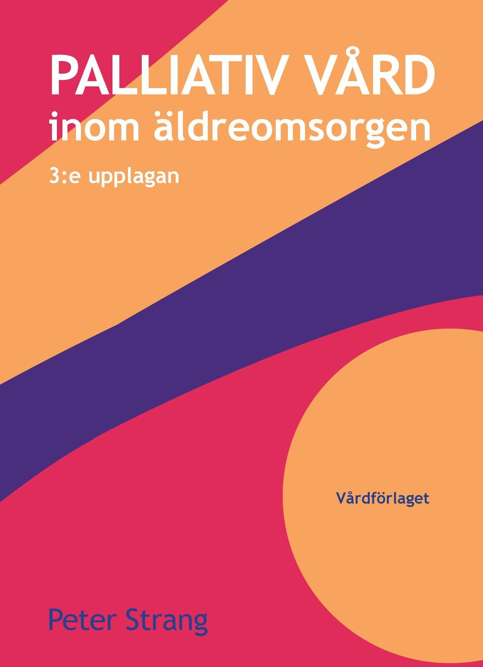 äldreomsorgen 3:e upplagan