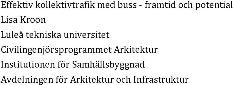 Civilingenjörsprogrammet Arkitektur Institutionen för