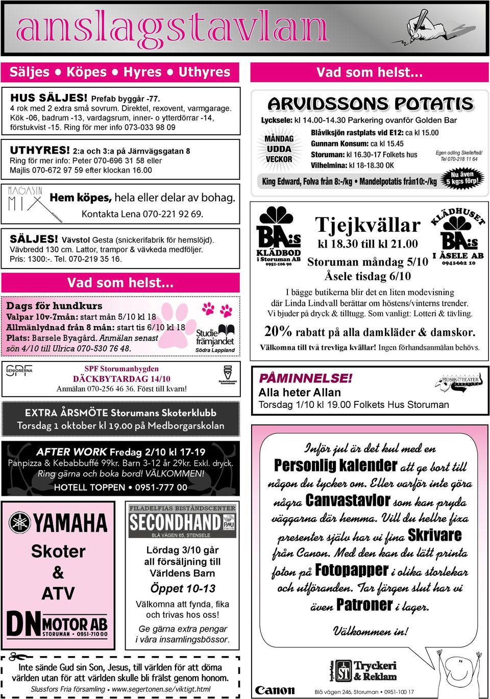 2:a och 3:a på Järnvägsgatan 8 Ring för mer info: Peter 070-696 31 58 eller Majlis 070-672 97 59 efter klockan 16.00 Hem köpes, hela eller delar av bohag. Kontakta Lena 070-221 92 69. SÄLJES!