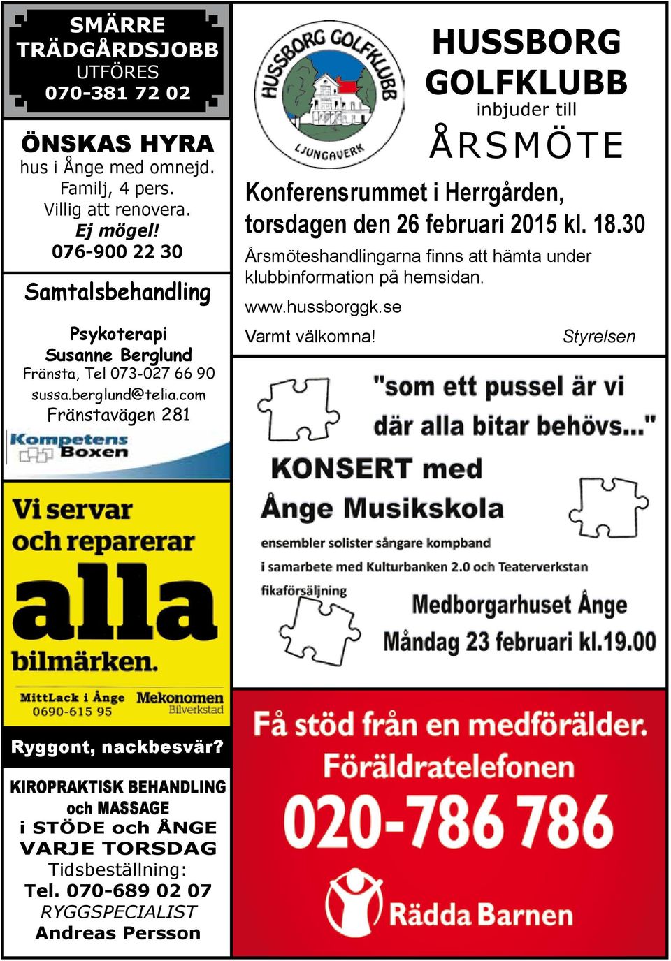 com Fränstavägen 281 Hussborg Golfklubb inbjuder till Å R S MÖ T E Konferensrummet i Herrgården, torsdagen den 26 februari 2015 kl. 18.