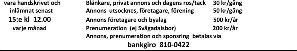 00 Annons företagare och byalag 500 kr/år varje månad Prenumeration (ej