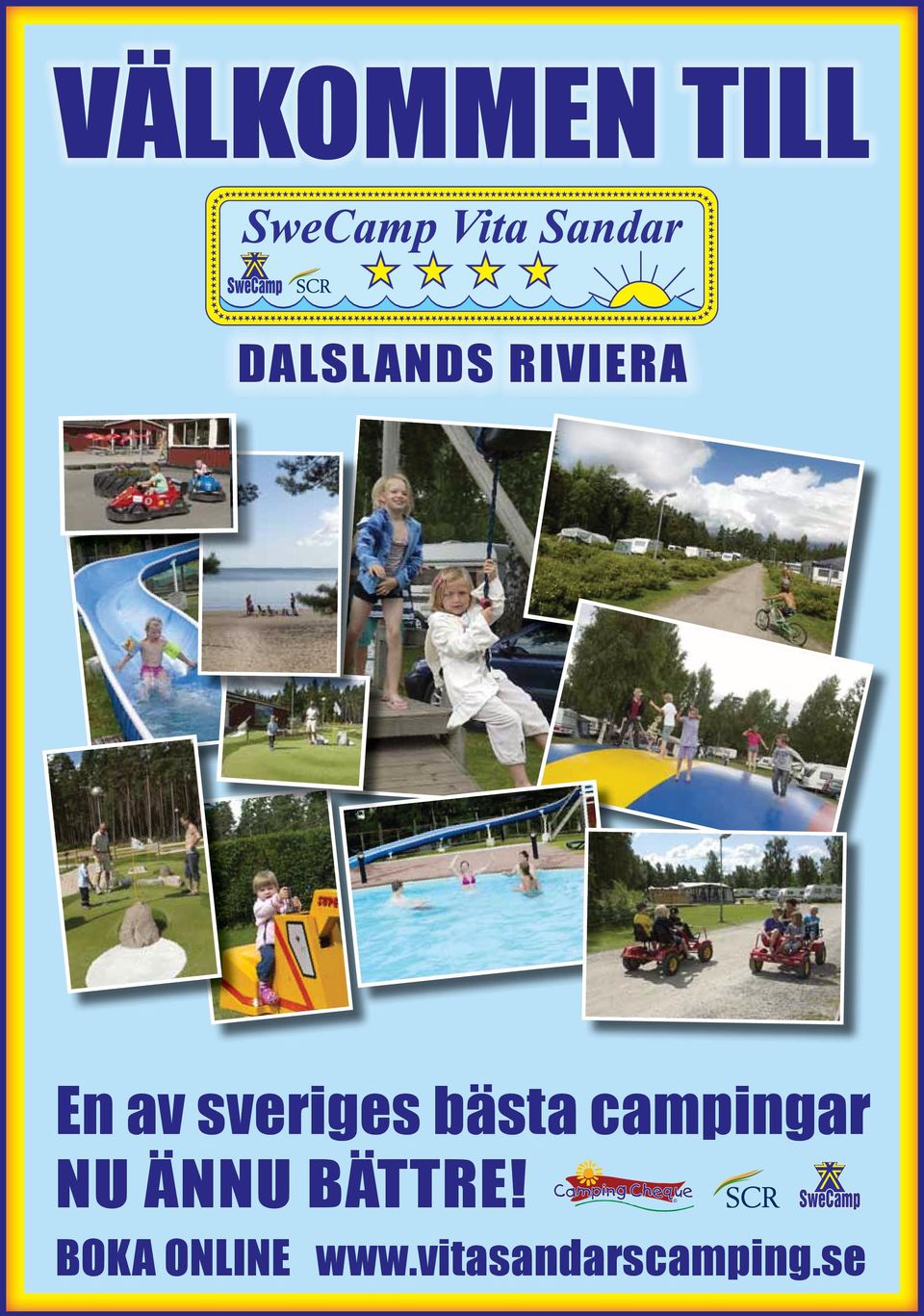 campingar NU ÄNNU ÄTTR!