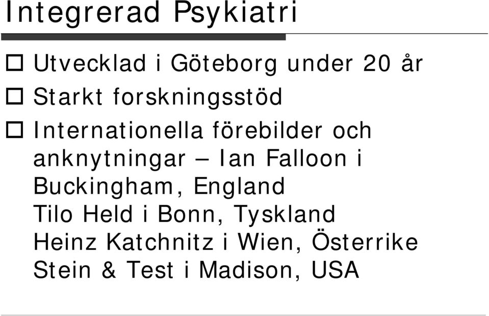 Ian Falloon i Buckingham, England Tilo Held i Bonn, Tyskland