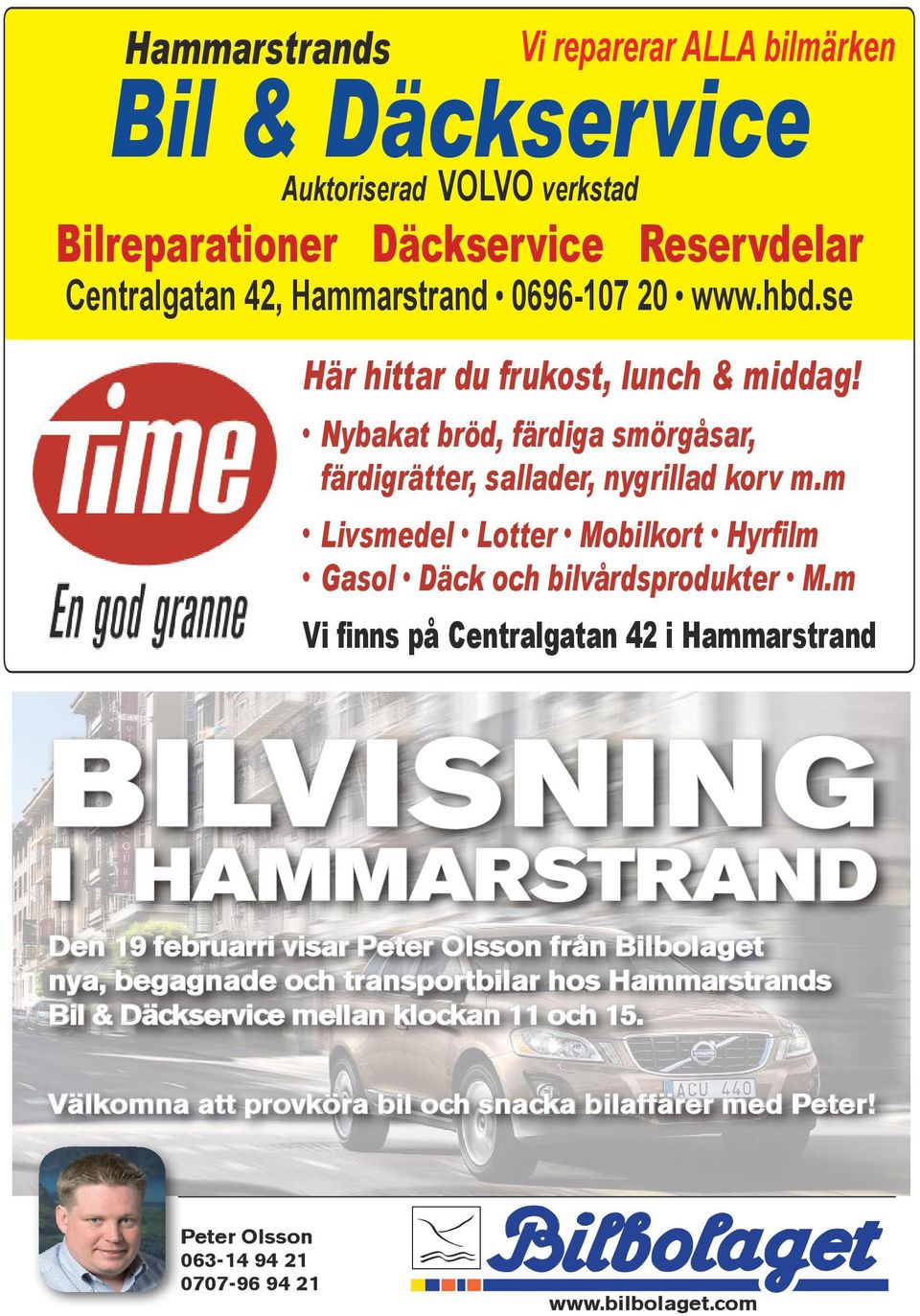 m l Livsmedel l Lotter l Mobilkort l Hyrfilm l Gasol l Däck och bilvårdsprodukter l M.