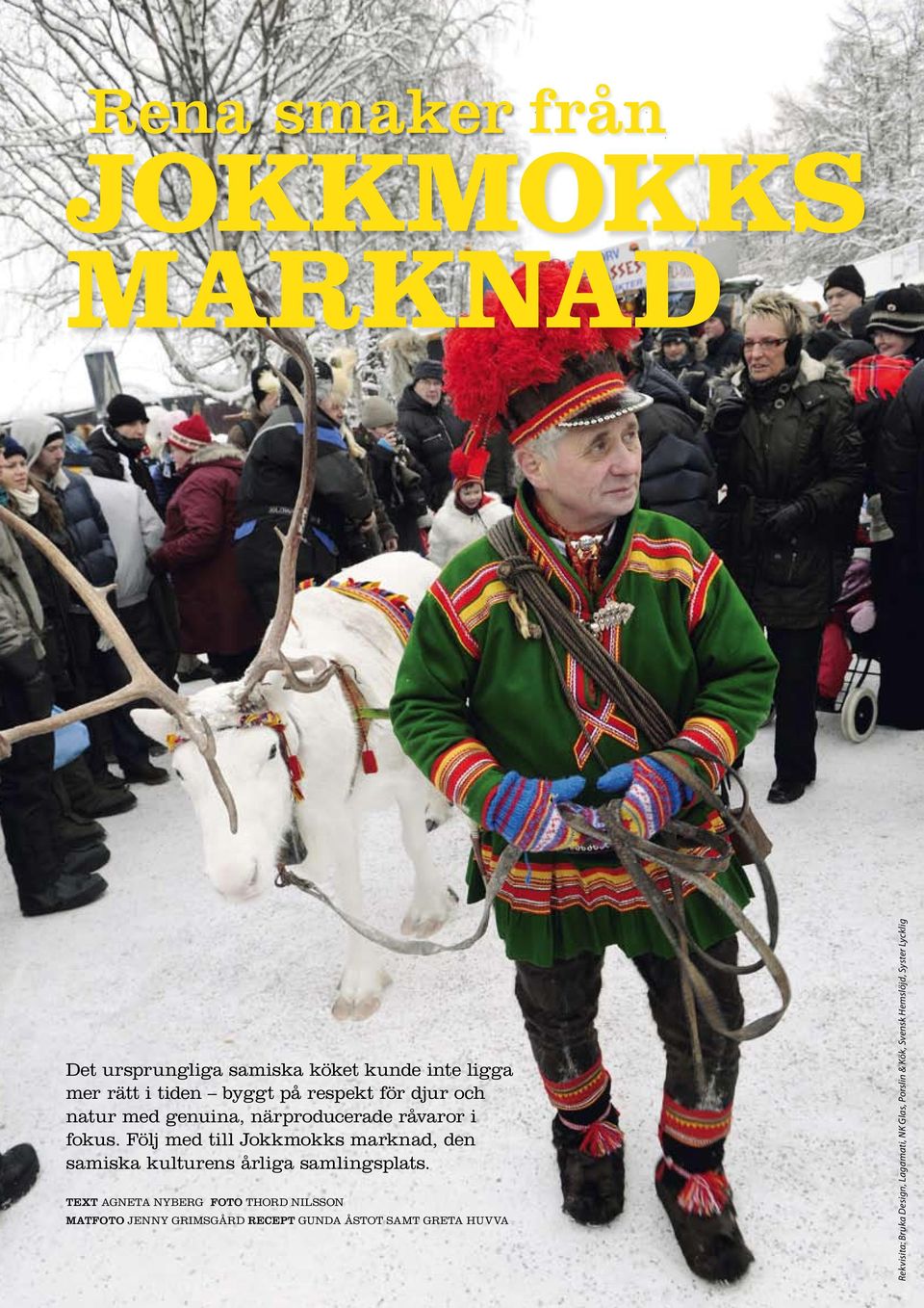 Följ med till Jokkmokks marknad, den samiska kulturens årliga samlingsplats.