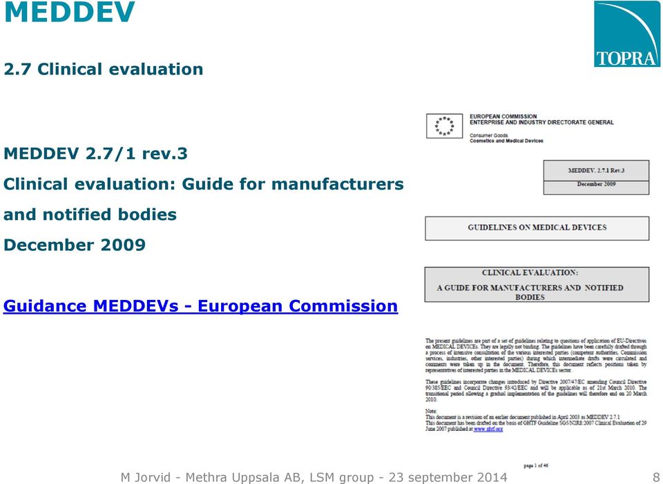 notified bodies December 2009 Guidance MEDDEVs - European