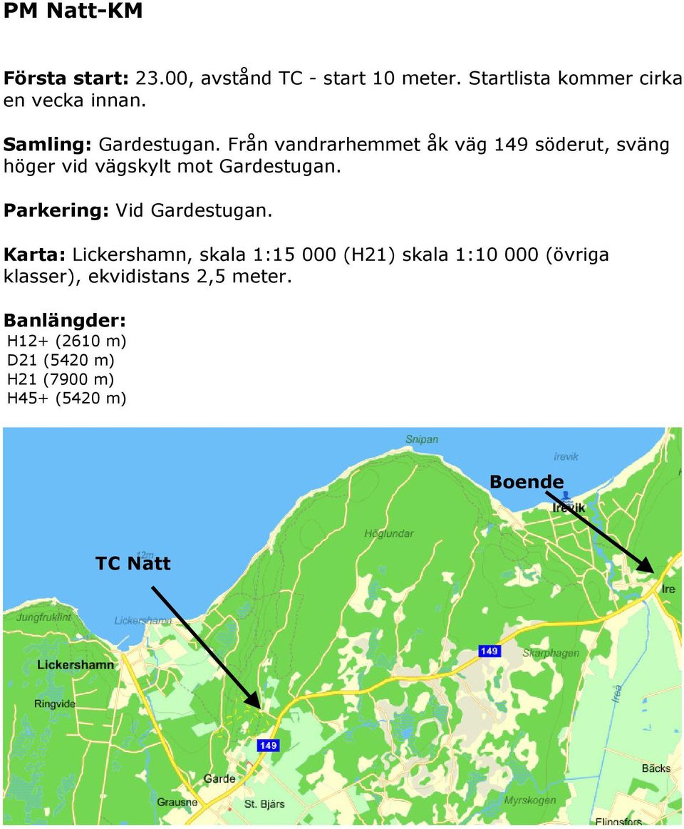 Parkering: Vid Gardestugan.