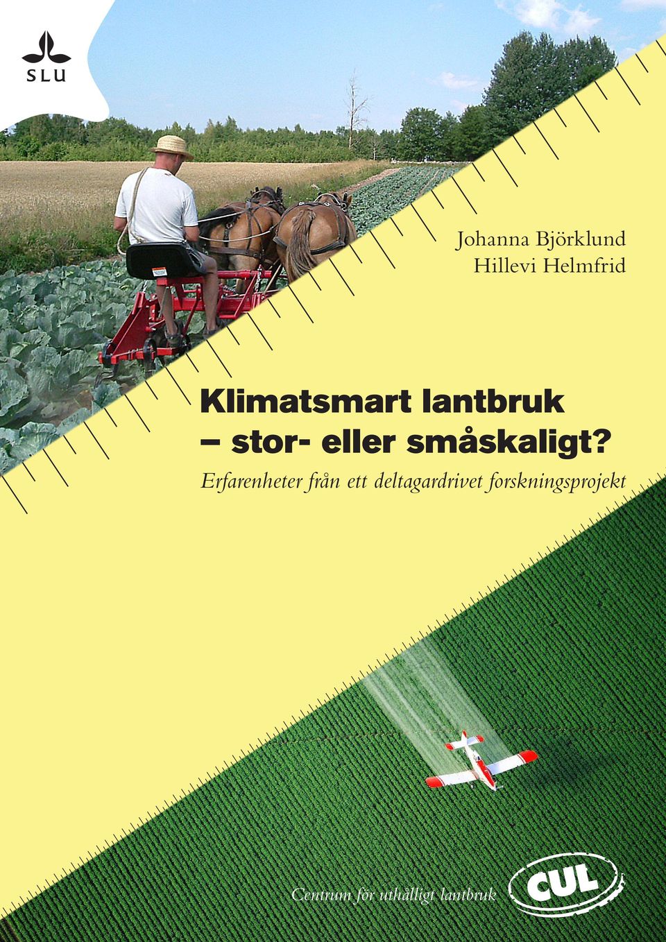 småskaligt?