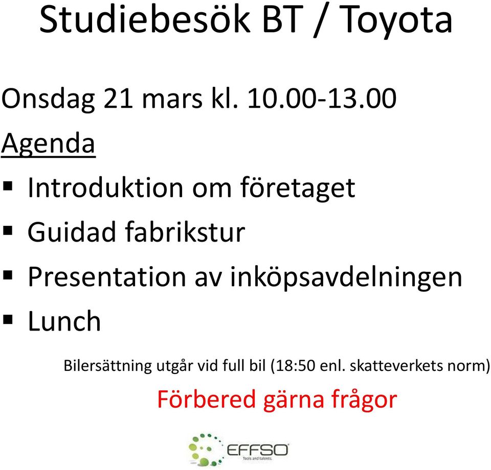Presentation av inköpsavdelningen Lunch Bilersättning