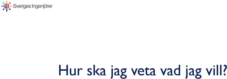 vad jag