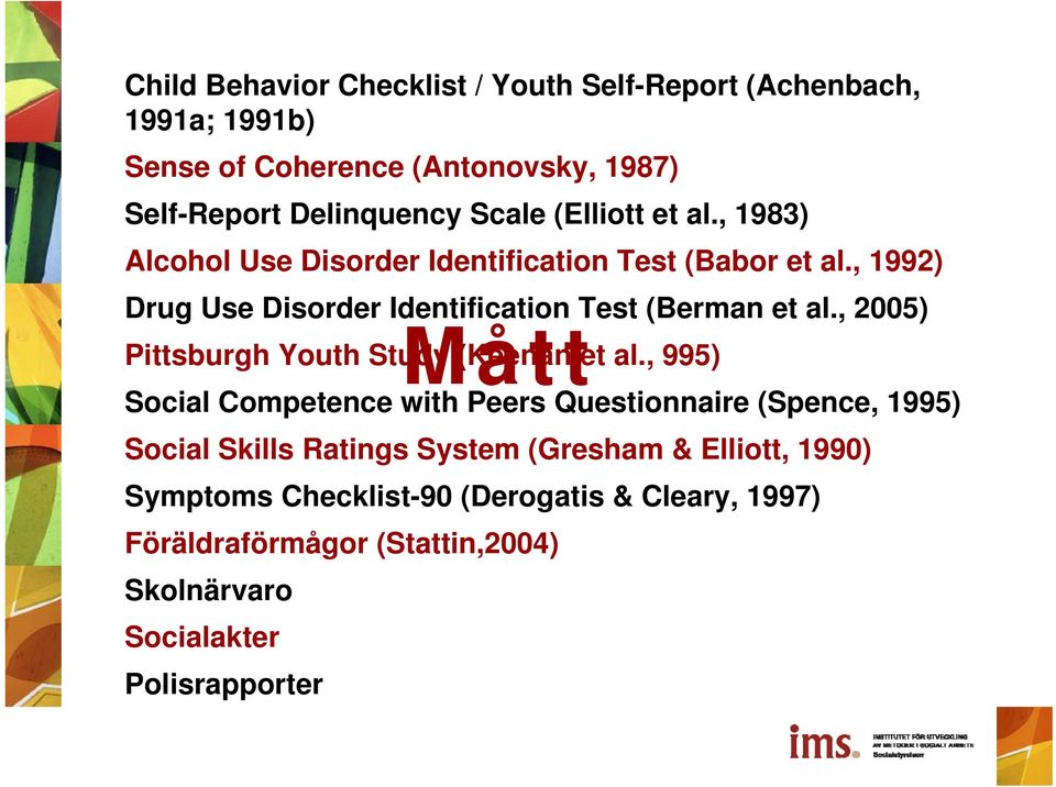 , 2005) Pittsburgh Youth Study (Keenan et al.